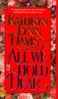 All We Hold Dear by Kathryn L. Davis 1996, Paperback