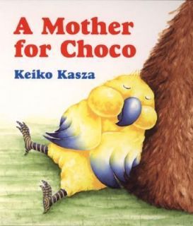 Mother for Choco by Keiko Kasza 2003, Board Book