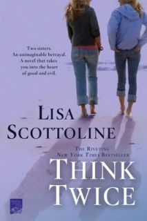 Think Twice by Lisa Scottoline 2011, Paperback