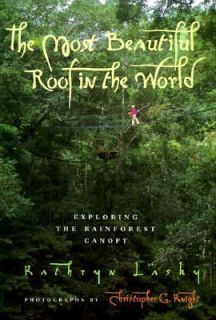   the Rainforest Canopy by Kathryn Lasky 1997, Hardcover