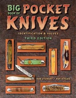 Big Book of Pocket Knives by Ron Stewart and Roy Ritchie 2007 