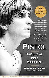   The Life of Pete Maravich by Mark Kriegel 2008, Paperback