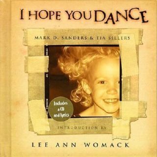 Hope You Dance ~ Mark D. Sanders, Tia Sillers ~ Good Condition