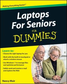 Laptops for Seniors for Dummies by Nancy C. Muir 2010, Paperback 