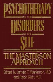  Disorders of the Self The Masterson Approach 1988, Hardcover