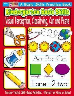 Kindergarten Basic Skills Visual Perception, Classifying, Cut and 