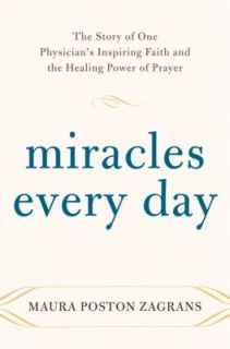   the Healing Power of Prayer by Maura Zagrans 2010, Hardcover