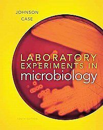 Laboratory Experiments in Microbiology 10E by Christine L. Case (10th)
