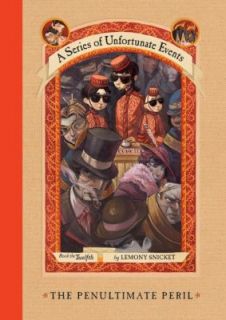 The Penultimate Peril Bk. 12 by Lemony Snicket 2005, Hardcover