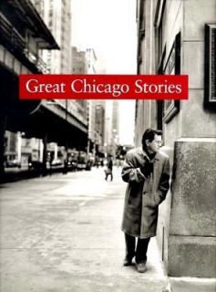 Great Chicago Stories by Sam Landers and Tom Maday 1996, Hardcover 