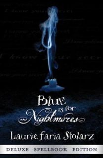Blue Is for Nightmares Bk. 1 by Laurie Faria Stolarz 2003, Paperback 