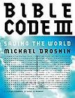   Code III Saving the World by Michael Drosnin 2010, Hardcover