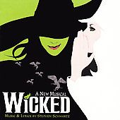 Wicked A New Musical [Original Broadway Cast Recording] by 