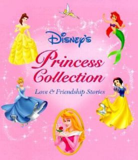 Disneys Princess Storybook Collection Love and Friendship Stories by 