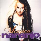 Monica Naranjo by Monica Naranjo CD, Aug 1994, Sony Music Distribution 