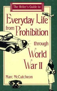   Prohibition to World War II by Marc McCutcheon 1995, Hardcover