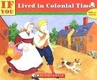   You Lived in Colonial Times by Ann McGovern (1992, Paperback, Updated