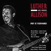 Pay It Forward by Luther Allison CD, Oct 2002, Ruf Records Germany 