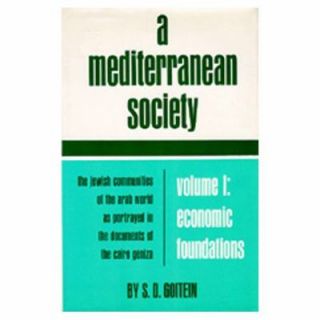 Mediterranean Society Vol. 1 The Jewish Communities of the Arab 