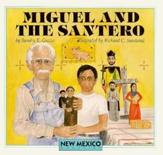Miguel and the Santero by Sandra E. Guzzo 1995, Hardcover
