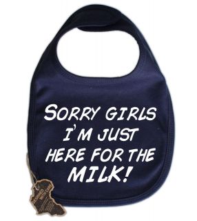 SORRY IM JUST HERE MILK DRIBBLE BABY BIB FUNNY BOY GIRL CLOTHES GROW 
