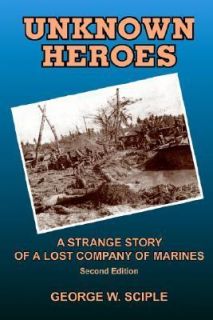 Unknown Heroes by George Sciple 2006, Paperback