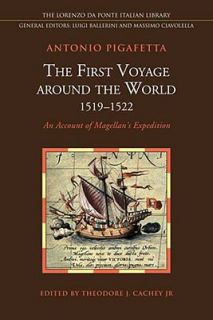 The First Voyage Around the World, 1519 1522 An Account of Magellans 