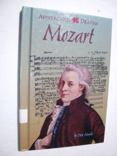 biography mysterious deaths mozart by don nardo 