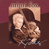 Kicks by Mimi Fox (CD, Jan 2003, Monarch