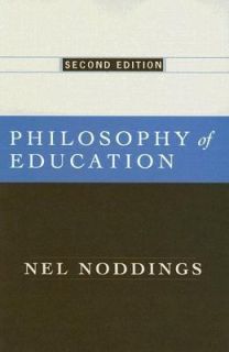 Philosophy of Education by Nel Noddings 2006, Paperback, Revised 