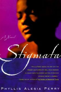 Stigmata A Novel by Phyllis Alesia Perry 1999, Paperback