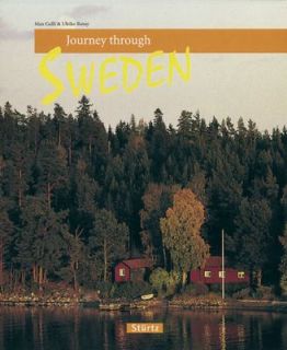 Journey Through Sweden by Ulrike Ratay and Max Galli 2007, Hardcover 