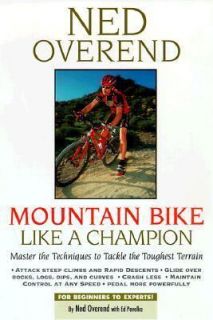   Bike Like a Champion, Ned Overend, Ben Hewitt, Ed Pavelka, Excellent
