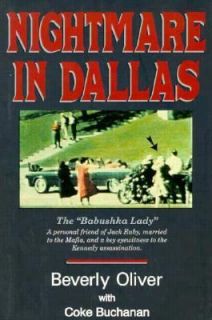   in Dallas The Babushka Lady by Beverly Oliver 1994, Hardcover