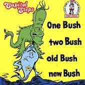 One Bush, Two Bush, Old Bush New Bush by Capitol Steps CD, Jul 2007 
