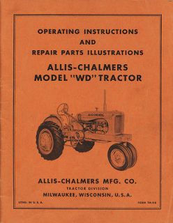   CHALMERS WD TRACTOR OPERATORS AND PARTS MANUAL AC OWNERS INSTRUCTION