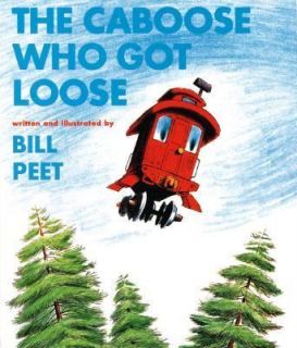The Caboose Who Got Loose by Bill Peet 1980, Paperback