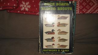 Duck Boats Blinds Decoys by Raymond R. Camp 1st Edition Good