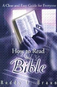 How to Read the Bible A Clear and Easy Guide for Every