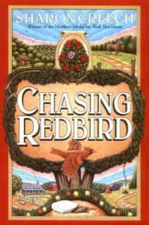 Chasing Redbird by Sharon Creech (1998, 