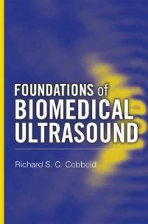   Biomedical Ultrasound by Richard S. C. Cobbold 2006, Hardcover
