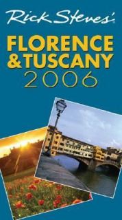 Rick Steves Florence and Tuscany by Gene Openshaw and Rick Steves 