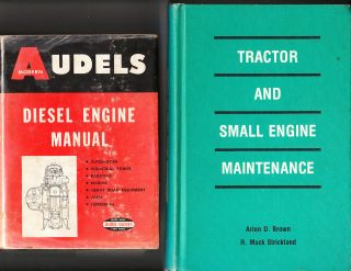   TRACTOR AND SMALL ENGINE MAINTENANCE PLUS AUDELS DIESEL MANUAL PLUS