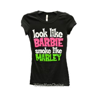 Women Funny Shirt Look Like Barbie Smoke Like Marley T Shirt Fast USA 