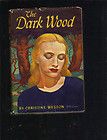 the dark wood by christine weston 1946 hb dj buy