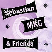 Sebastian, MKG & Friends (CD, Feb 1995, 