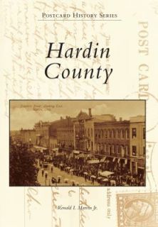 Hardin County by Ronald I. Marvin Jr. 2011, Paperback