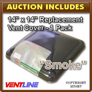 Ventline 14x14 Replacement Roof Vent Cover SMOKE Lid Dome RV Camper 1 