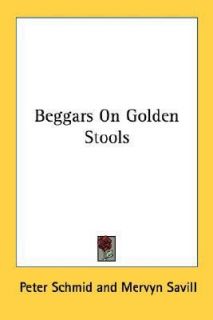 Beggars on Golden Stools by Peter Schmid 2007, Paperback