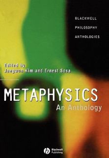 Metaphysics An Anthology by Ernest Sosa 1999, Paperback